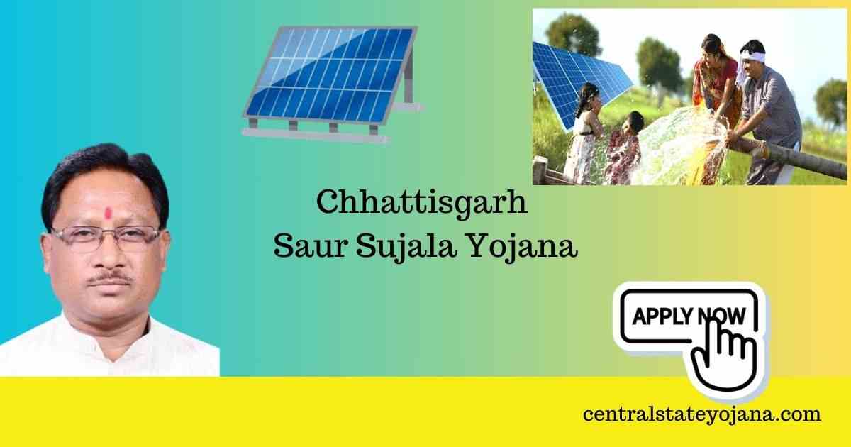 Chhattisgarh Saur Sujala Yojana